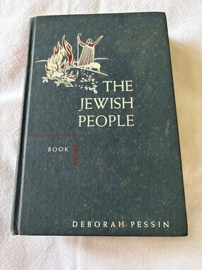 The Jewish People Book One By Deborah Pessin 1951 Hardcover With Illustrated Cov